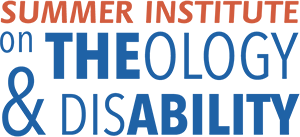 2017 Summer Institute on Theology and Disability