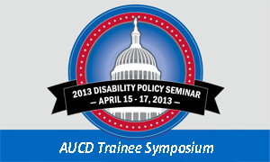 2013 Disability Policy Seminar Trainee Symposium