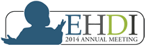 2014 Early Hearing Detection & Intervention Meeting