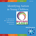 Identifying Autism in Young Children