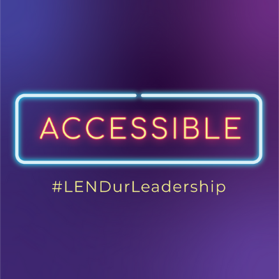Accessible #LENDurLeadership