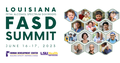 Louisiana FASD Summit 2023