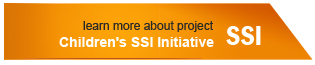 learn more about Children's SSI Initiative project