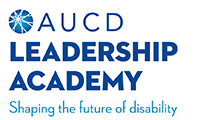 AUCD Leadership Academy Shaping the future of disability