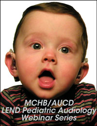 MCHB/AUCD Pediatric Audiology Webinar Series 2012-2013