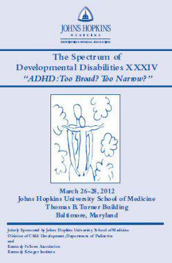 Spectrum of Developmental Disabilities XXXIV: ADHD: Too Broad? Too Narrow?