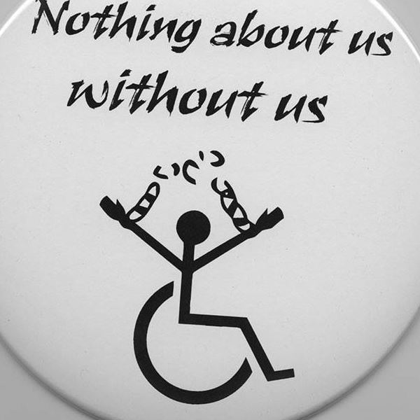Nothing about us without us with wheel chair