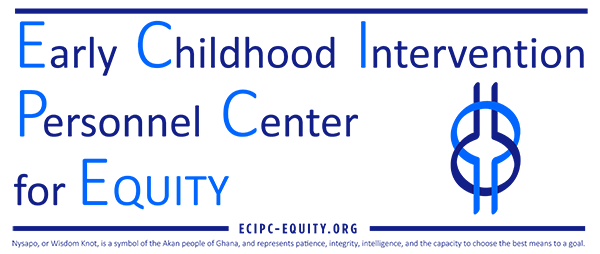 Early Childhood Intervention Personnel Center for Equity