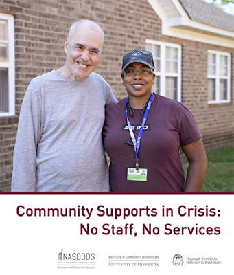 older white man and younger African American woman stand next to each other smiling. Text reads Community Supports in Crisis: No Staff, No Services