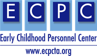 ECPC Early Childhood Personnel Center www.epcta.org