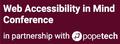 Web Accessibility in Mind Conference