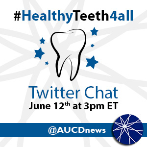 @AUCDNews Twitter chat #HealthyTeeth4all