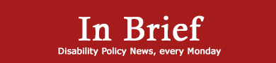 AUCD, Disability Policy News In Brief, every Monday