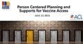 Person-Centered Supports for Vaccine Access