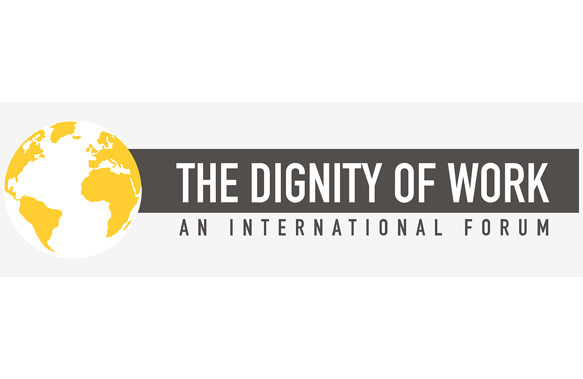 Dignity of Work International Forum