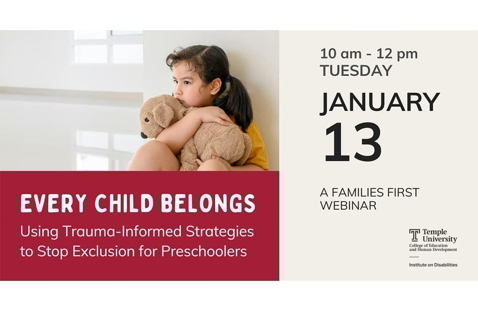 Every Child Belongs: Using Trauma-Informed Strategies to Stop Exclusion for Preschoolers