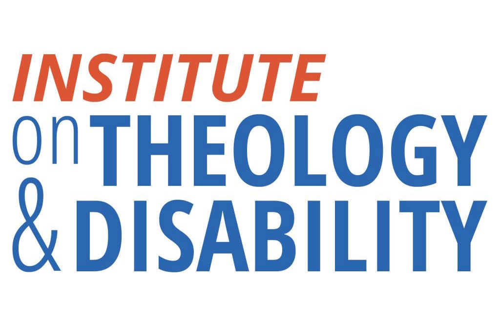 2025 Institute on Theology & Disability