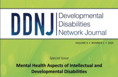 Cover, Developmental Disabilities Network Journal, Special Issue: Mental Health Aspects of Intellectual/Developmental Disabilities. 